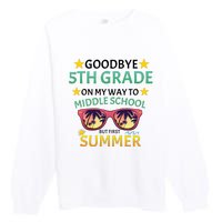 Goodbye 5th Grade Onmy Way To Middle School Premium Crewneck Sweatshirt