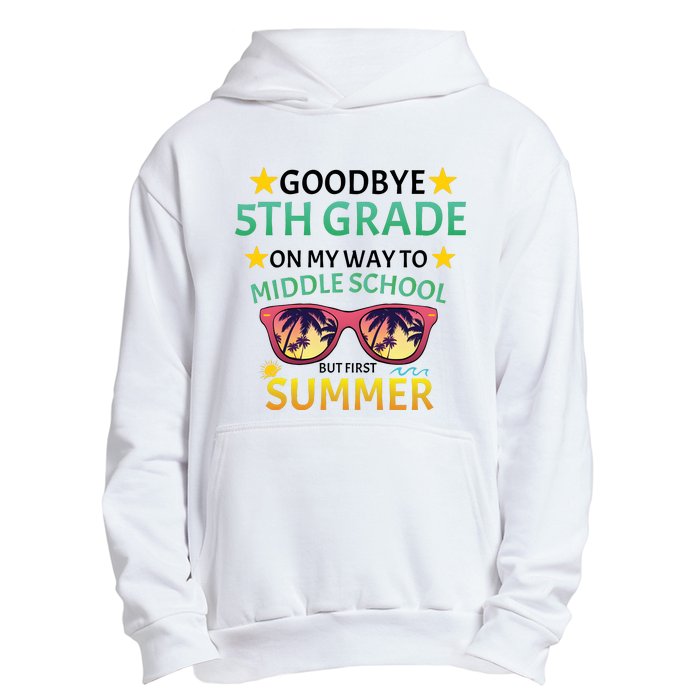 Goodbye 5th Grade Onmy Way To Middle School Urban Pullover Hoodie