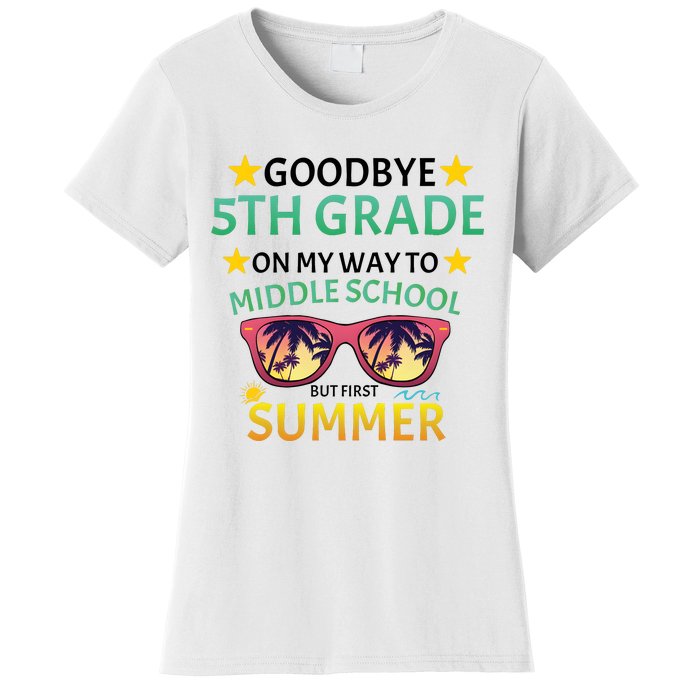 Goodbye 5th Grade Onmy Way To Middle School Women's T-Shirt