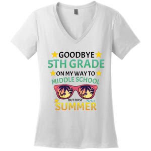 Goodbye 5th Grade Onmy Way To Middle School Women's V-Neck T-Shirt