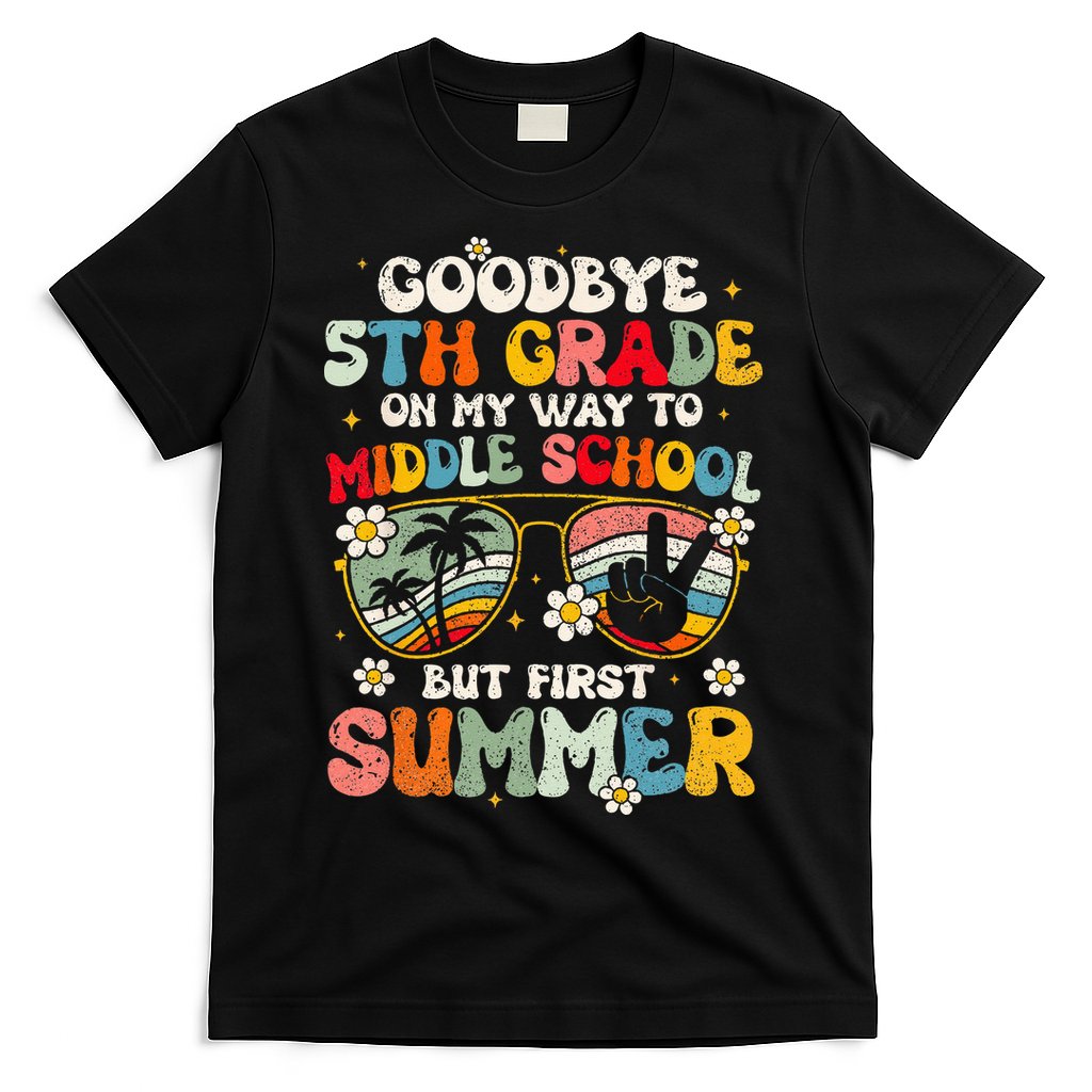 Goodbye 5th Grade Graduation To Middle school Hello Summer T-Shirt