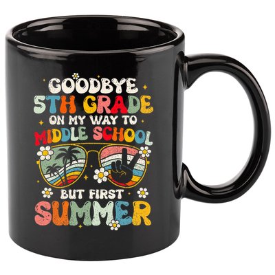 Goodbye 5th Grade Graduation To Middle school Hello Summer 11oz C Handle Ceramic Mug