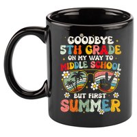 Goodbye 5th Grade Graduation To Middle school Hello Summer 11oz C Handle Ceramic Mug