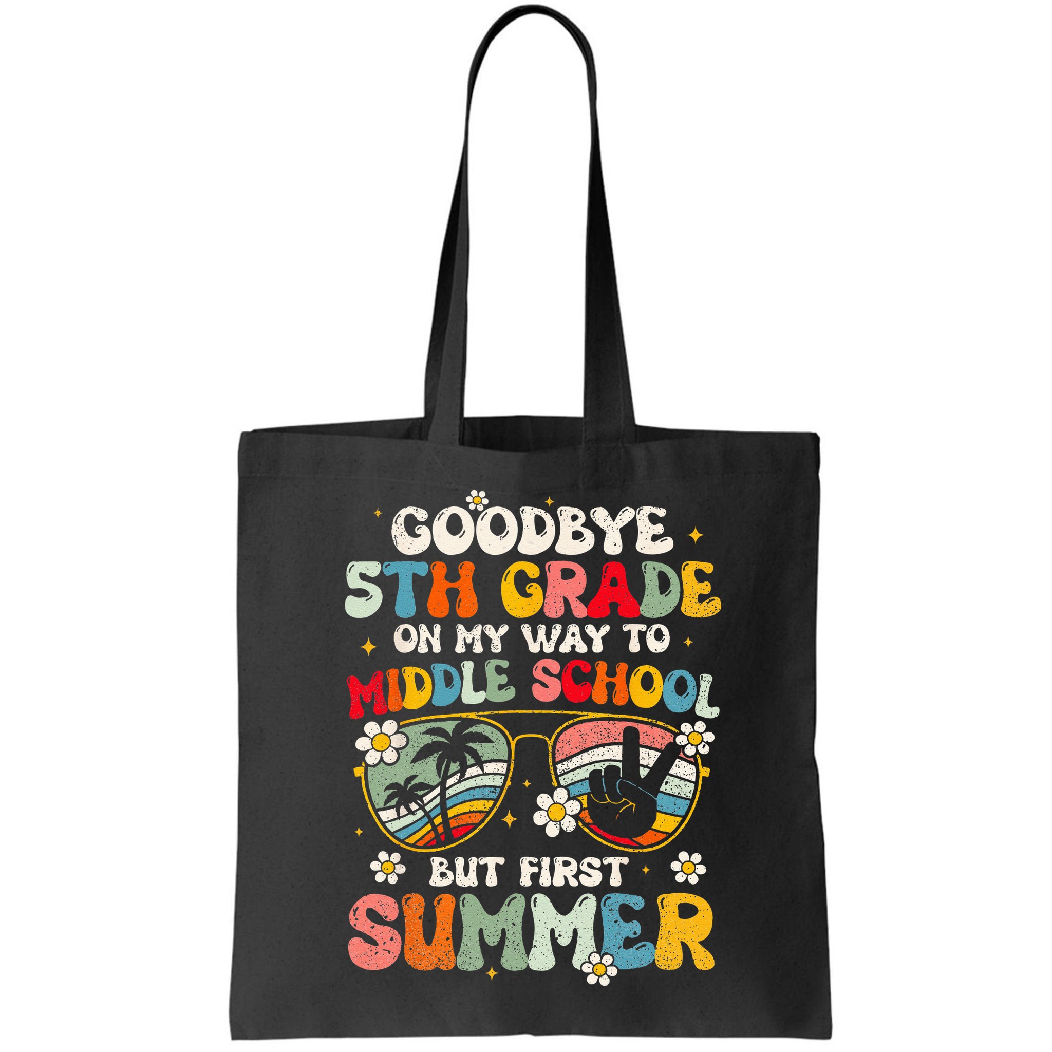 Goodbye 5th Grade Graduation To Middle school Hello Summer Bag