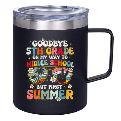Goodbye 5th Grade Graduation To Middle school Hello Summer 12oz Stainless Steel Coffee Mug