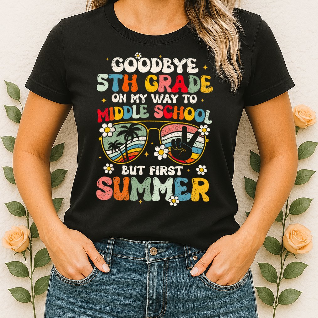 Goodbye 5th Grade Graduation To Middle school Hello Summer Womens T-Shirt