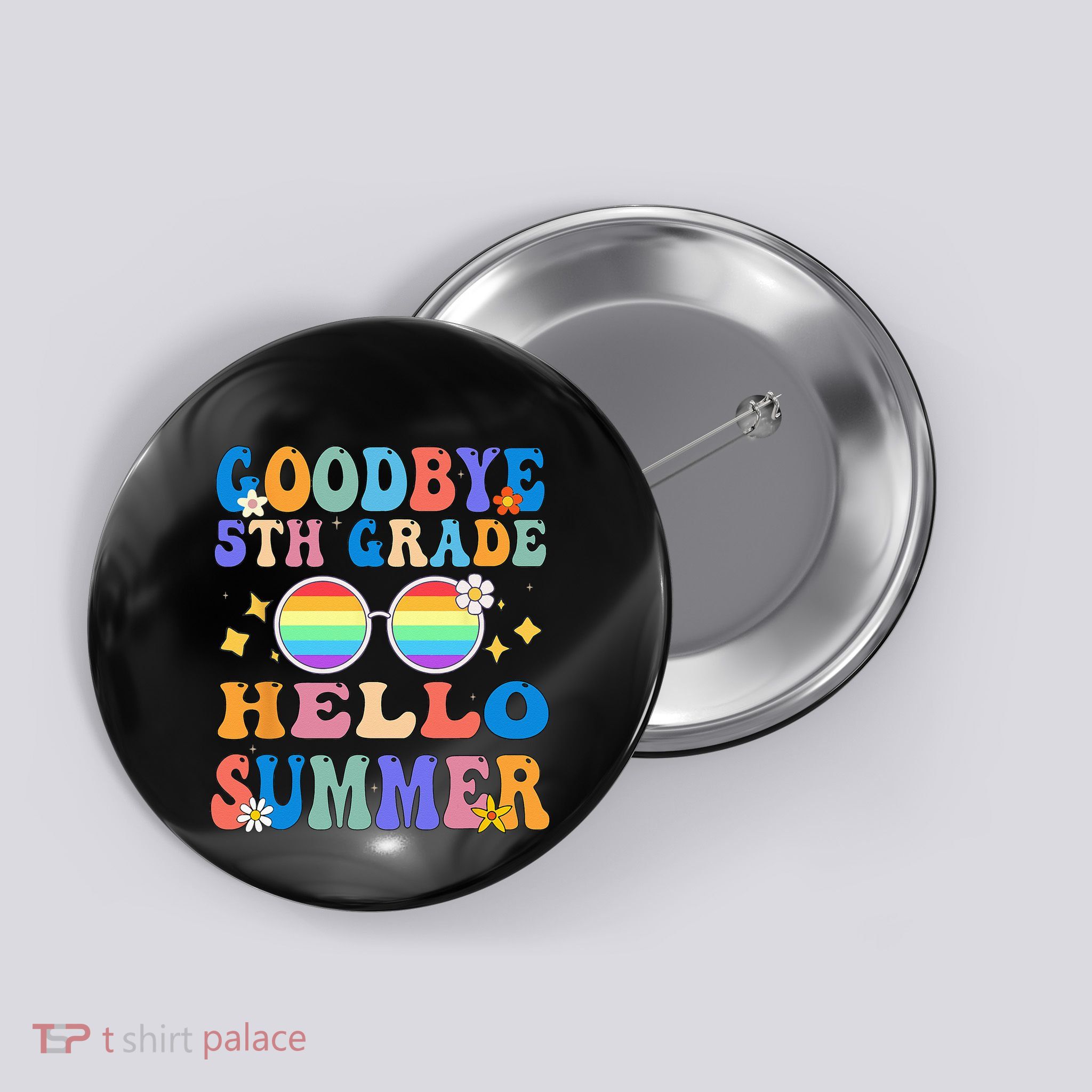 Goodbye 5th Grade Hello Summer Last Day Of School Graduation Button