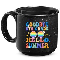 Goodbye 5th Grade Hello Summer Last Day Of School Graduation 15oz Campfire Ceramic Mug