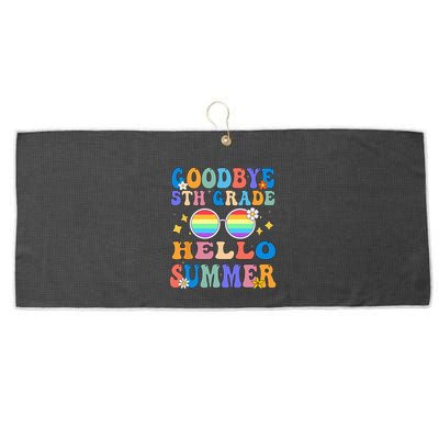 Goodbye 5th Grade Hello Summer Last Day Of School Graduation Large Microfiber Waffle Golf Towel