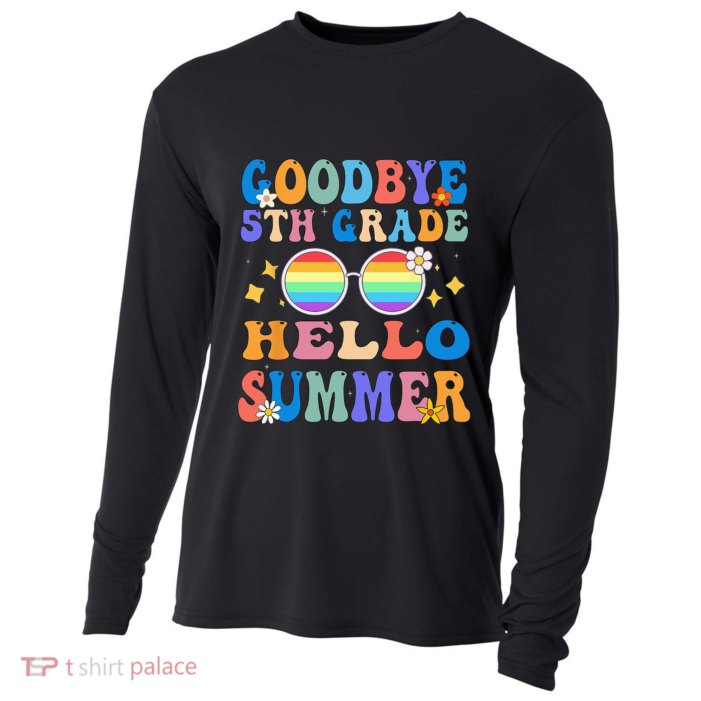 Goodbye 5th Grade Hello Summer Last Day Of School Graduation Cooling Performance Long Sleeve Crew