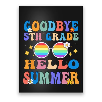 Goodbye 5th Grade Hello Summer Last Day Of School Graduation Poster