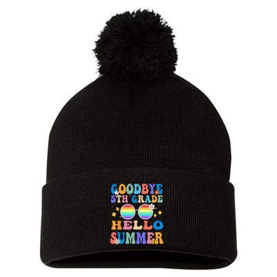 Goodbye 5th Grade Hello Summer Last Day Of School Graduation Pom Pom 12in Knit Beanie
