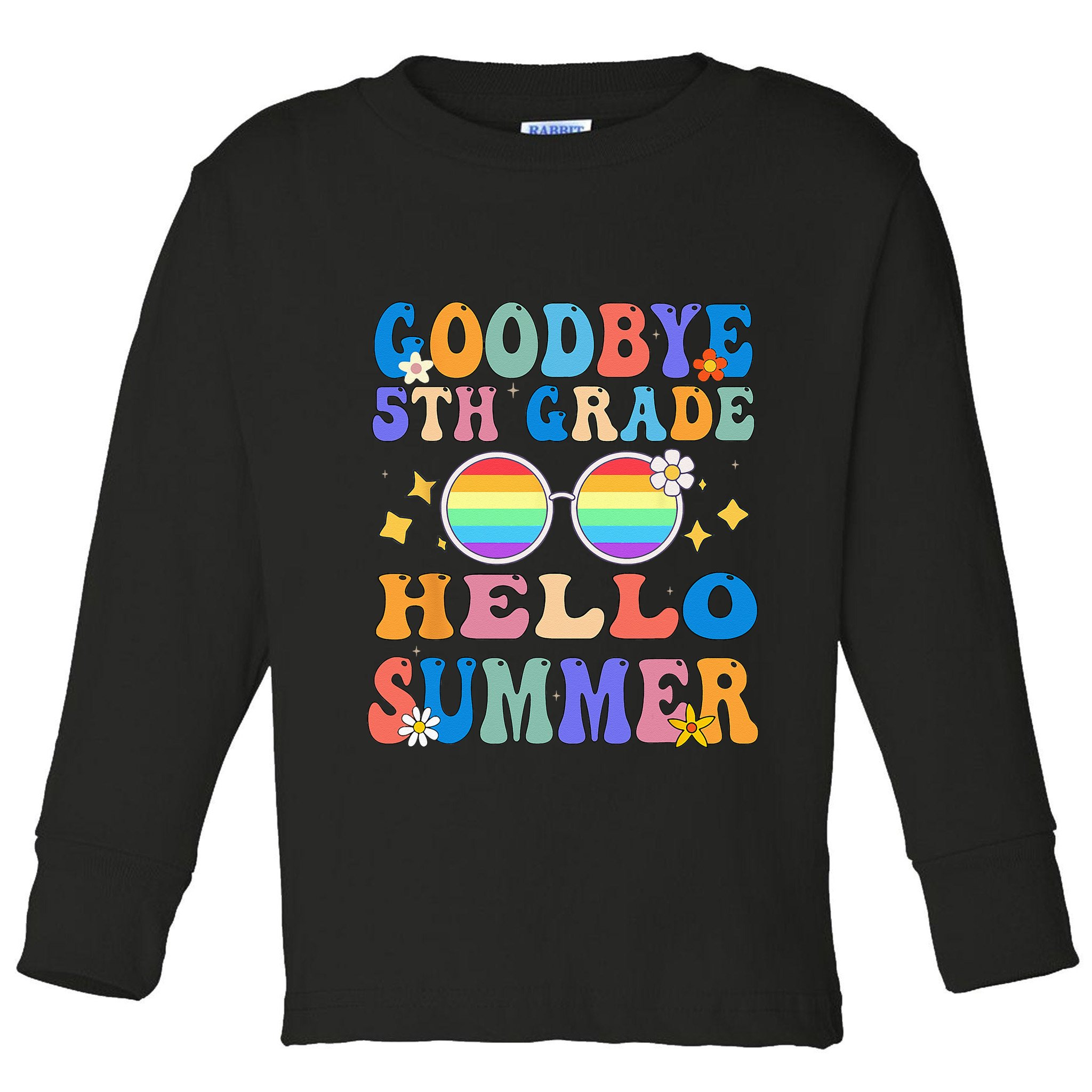 Goodbye 5th Grade Hello Summer Last Day Of School Graduation Toddler Long Sleeve Shirt