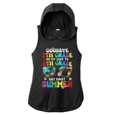 Goodbye 5th Grade Graduation To 6th Grade Hello Summer Ladies PosiCharge Tri-Blend Wicking Draft Hoodie Tank