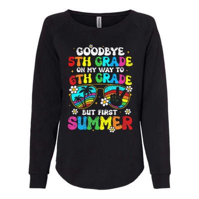 Goodbye 5th Grade Graduation To 6th Grade Hello Summer Womens California Wash Sweatshirt