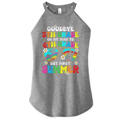 Goodbye 5th Grade Graduation To 6th Grade Hello Summer Women's Perfect Tri Rocker Tank