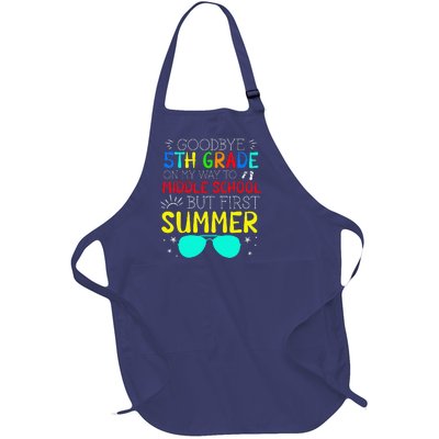 Goodbye 5th Grade Graduation To Middle School First Summer Full-Length Apron With Pockets