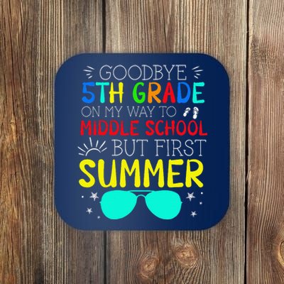 Goodbye 5th Grade Graduation To Middle School First Summer Coaster