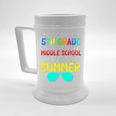 Goodbye 5th Grade Graduation To Middle School First Summer Beer Stein