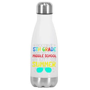 Goodbye 5th Grade Graduation To Middle School First Summer Stainless Steel Insulated Water Bottle