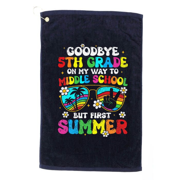 Goodbye 5th Grade Graduation To Middle School Hello Summer Platinum Collection Golf Towel