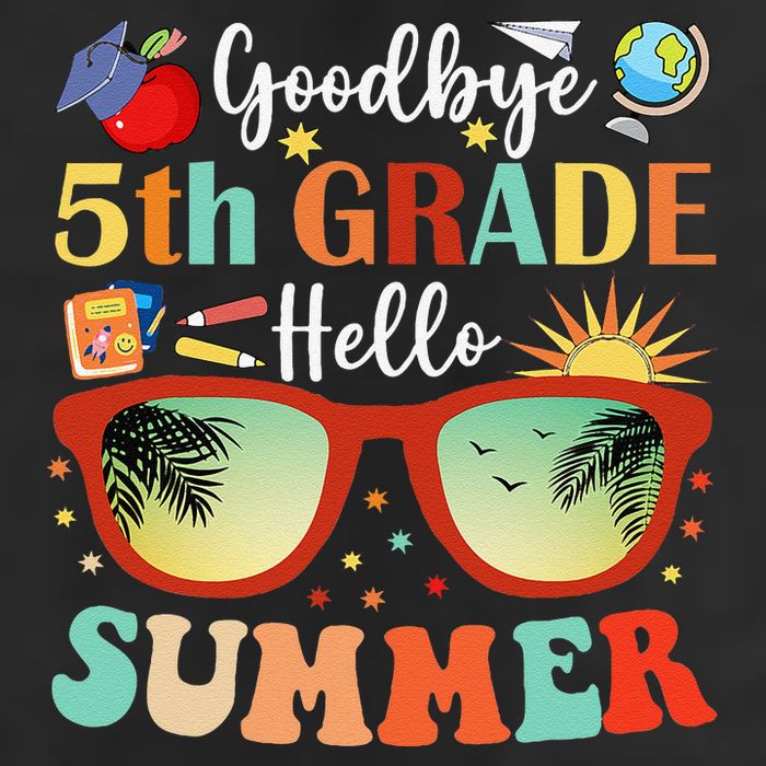 Goodbye 5th Grade Hello Summer Fifth Grade Student Teacher Adult Drive Performance Visor