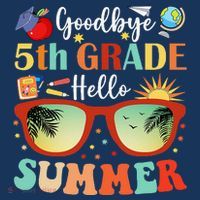 Goodbye 5th Grade Hello Summer Fifth Grade Student Teacher T-Shirt