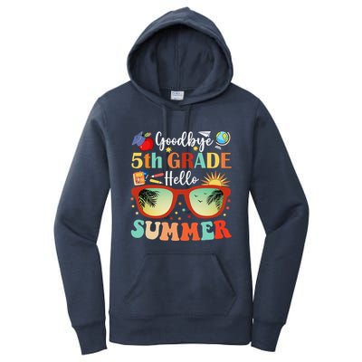 Goodbye 5th Grade Hello Summer Fifth Grade Student Teacher Women's Pullover Hoodie