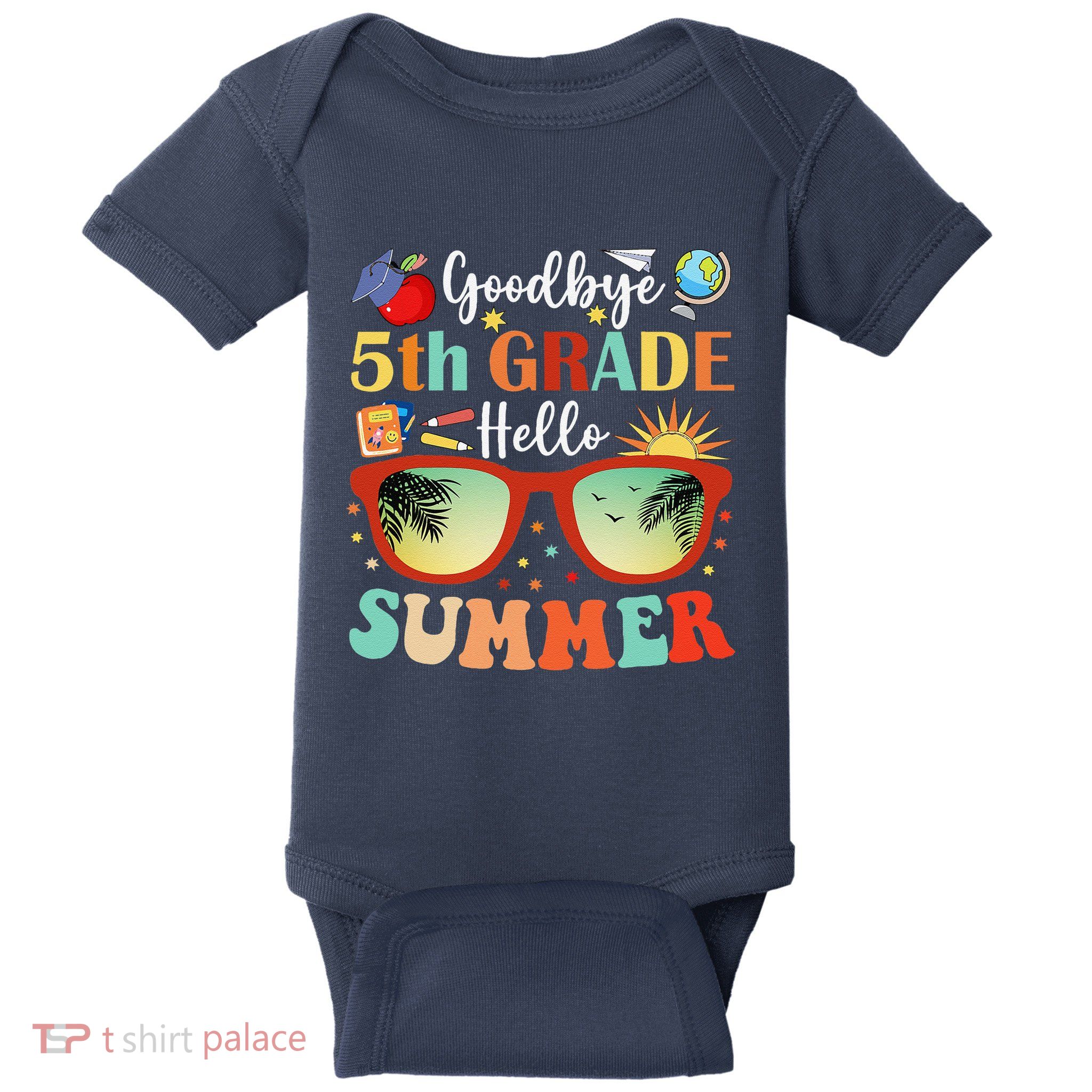 Goodbye 5th Grade Hello Summer Fifth Grade Student Teacher Baby Bodysuit
