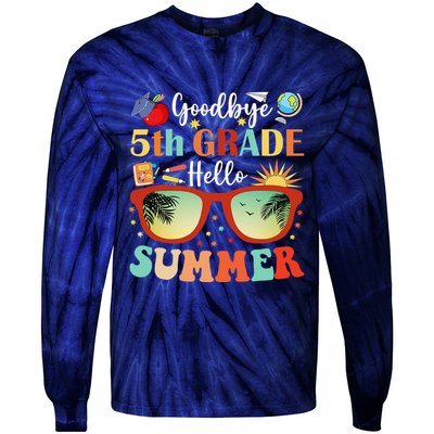Goodbye 5th Grade Hello Summer Fifth Grade Student Teacher Tie-Dye Long Sleeve Shirt