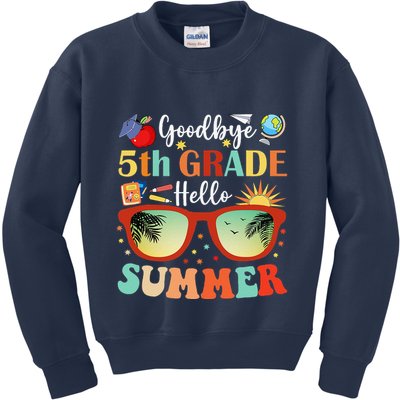 Goodbye 5th Grade Hello Summer Fifth Grade Student Teacher Kids Sweatshirt