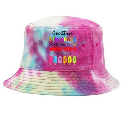 Goodbye 5th Grade Graduation To Middle school Hello Summer Tie-Dyed Bucket Hat