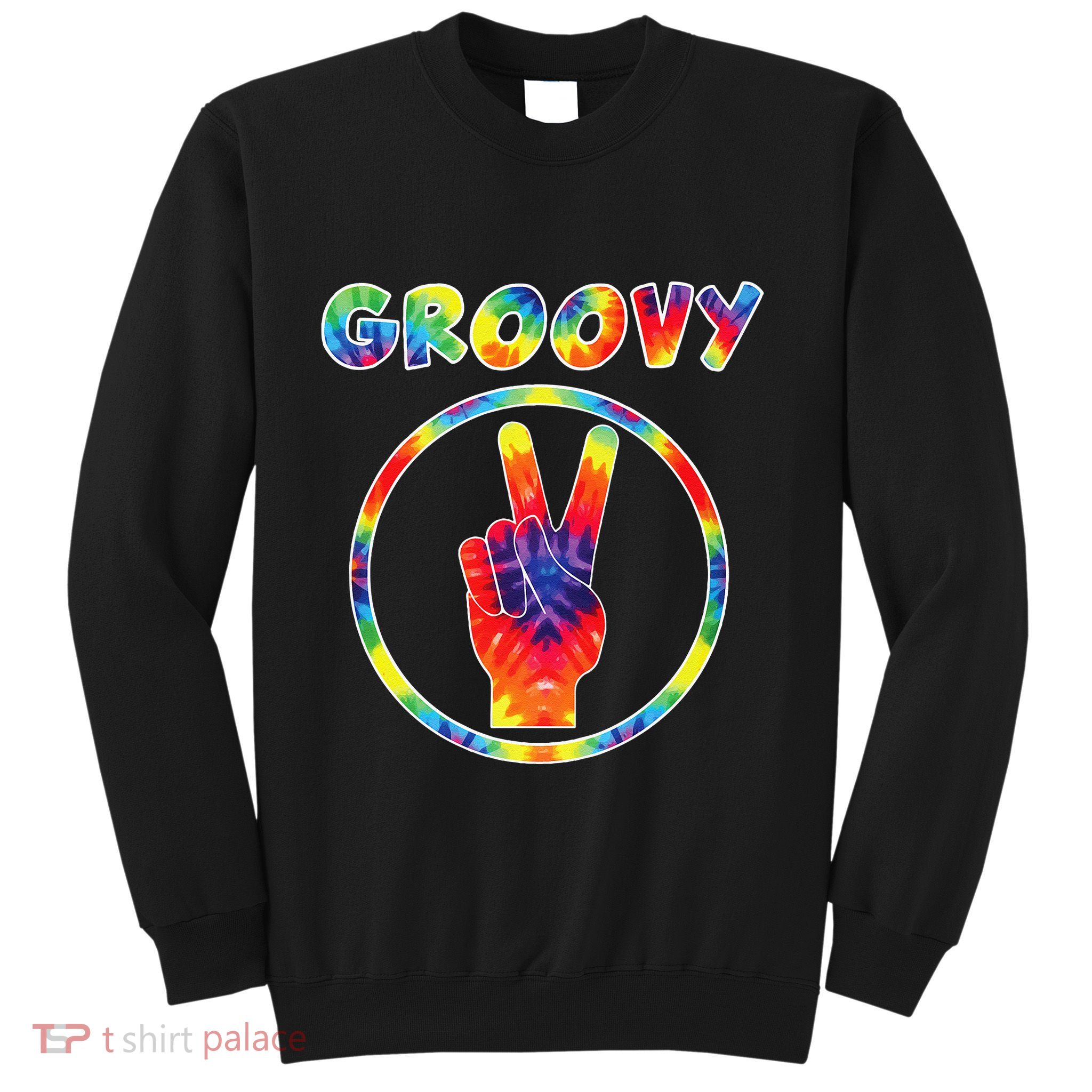 Groovy 70s Tie Dye Vintage For Retro Party Sweatshirt