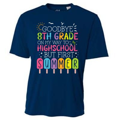 Goodbye 8th Grade Graduation To Highschool But First Summer Cooling Performance Crew T-Shirt