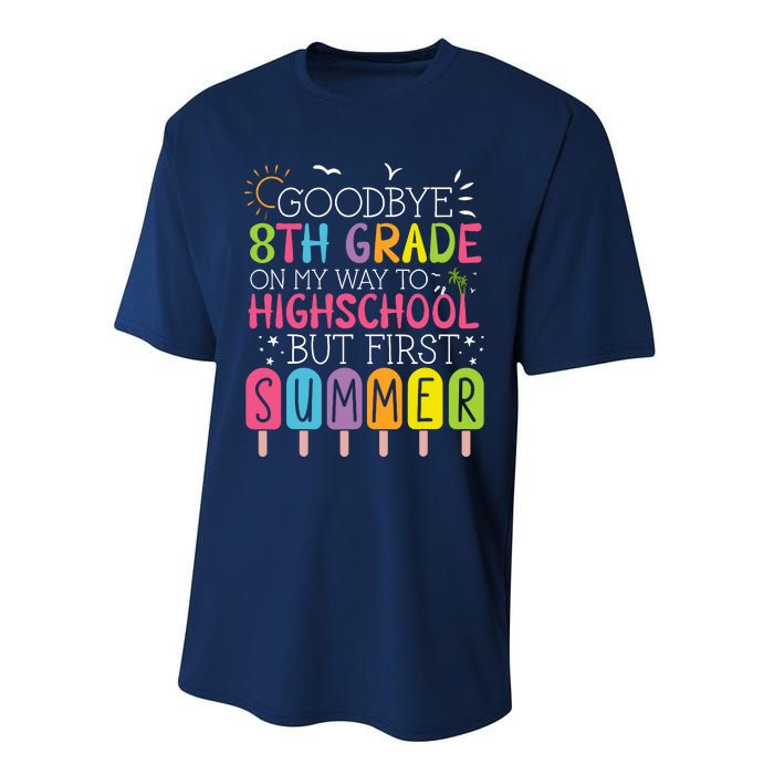 Goodbye 8th Grade Graduation To Highschool But First Summer Performance Sprint T-Shirt