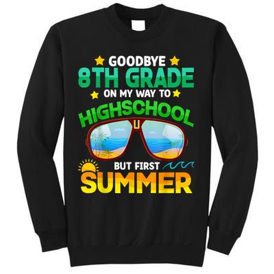Goodbye 8th Grade Graduation To Highschool Hello Summer Him Sweatshirt