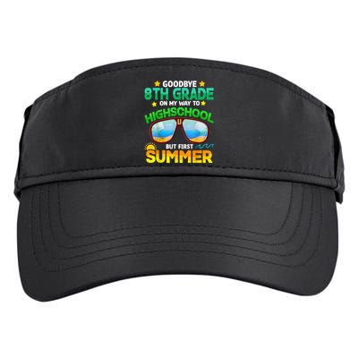 Goodbye 8th Grade Graduation To Highschool Hello Summer Him Adult Drive Performance Visor
