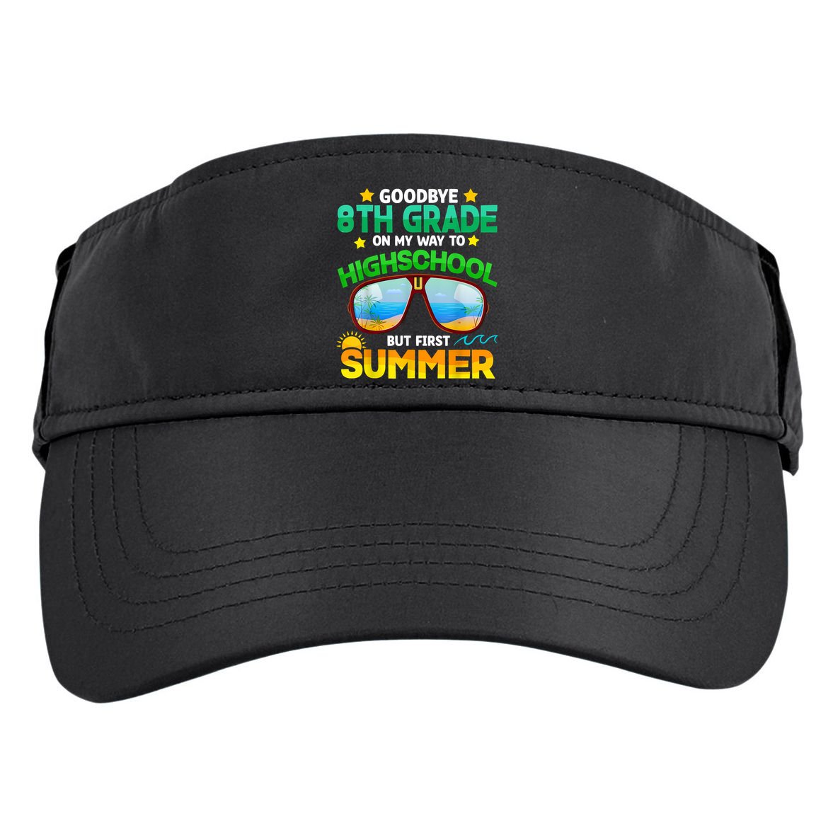 Goodbye 8th Grade Graduation To Highschool Hello Summer Him Adult Drive Performance Visor