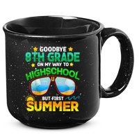 Goodbye 8th Grade Graduation To Highschool Hello Summer Him 15oz Campfire Ceramic Mug