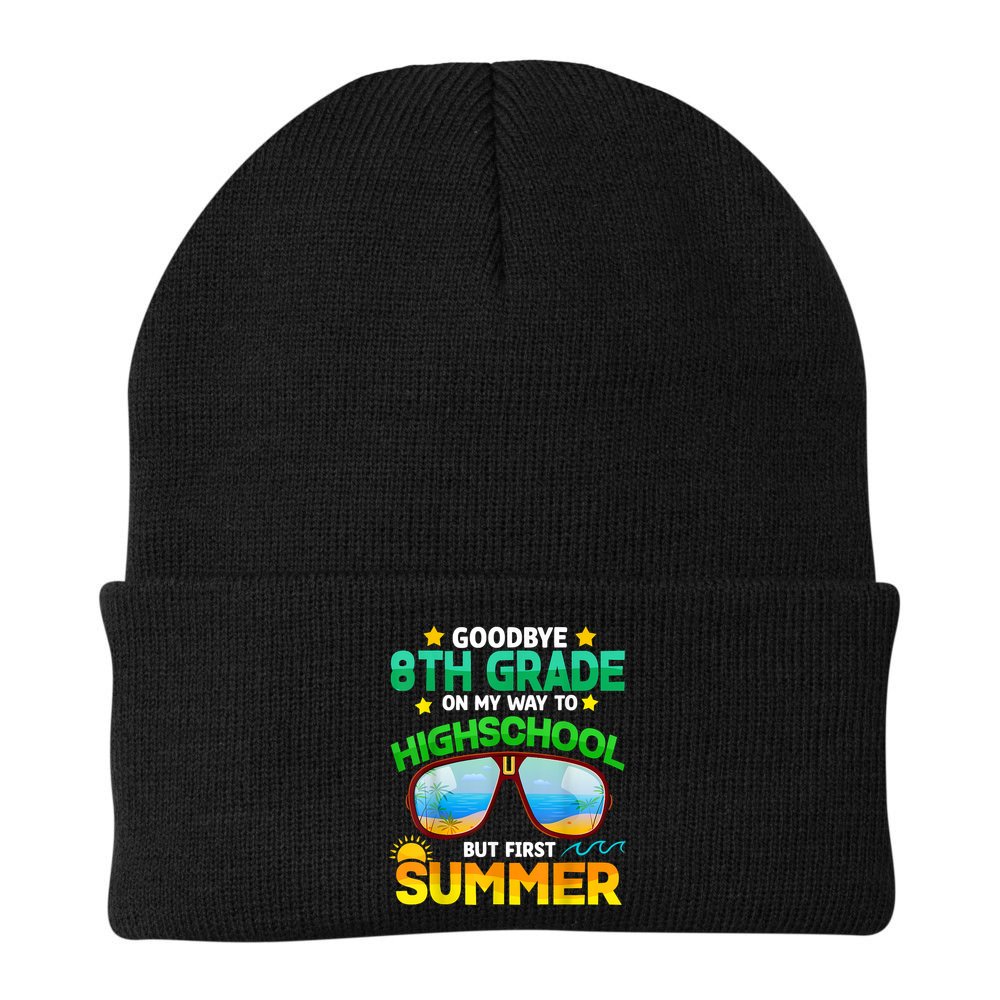 Goodbye 8th Grade Graduation To Highschool Hello Summer Him Beanie