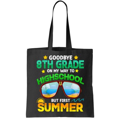 Goodbye 8th Grade Graduation To Highschool Hello Summer Him Bag