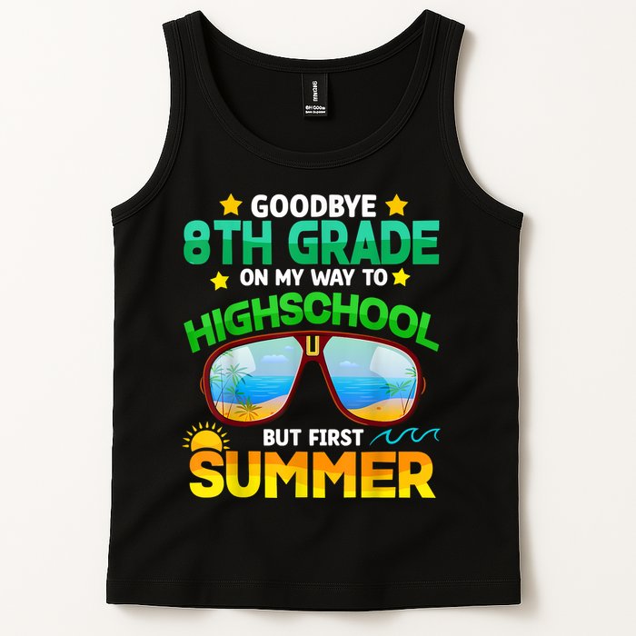 Goodbye 8th Grade Graduation To Highschool Hello Summer Him Tank Top