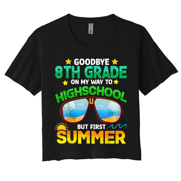 Goodbye 8th Grade Graduation To Highschool Hello Summer Him Crop Top