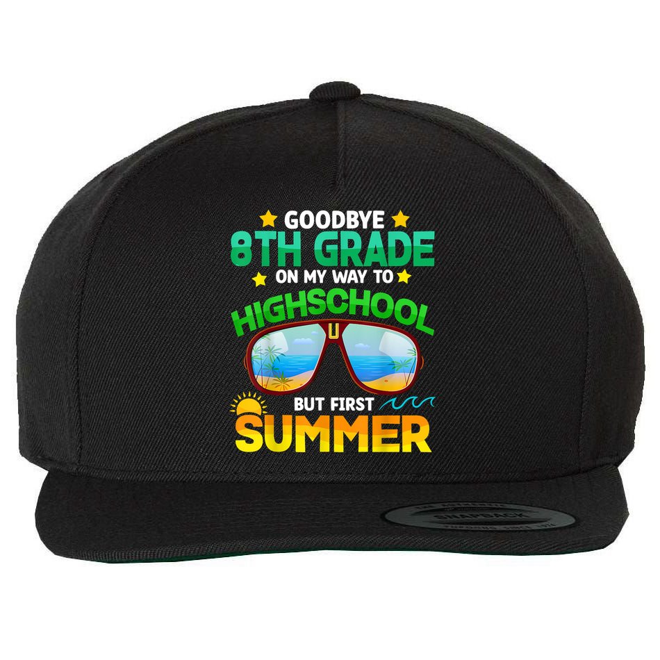 Goodbye 8th Grade Graduation To Highschool Hello Summer Him Wool Snapback Cap
