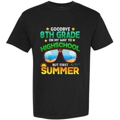 Goodbye 8th Grade Graduation To Highschool Hello Summer Him Garment-Dyed Heavyweight T-Shirt