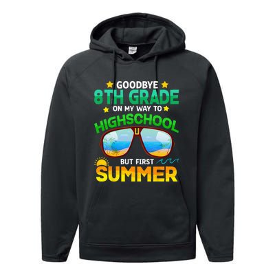 Goodbye 8th Grade Graduation To Highschool Hello Summer Him Performance Fleece Hoodie