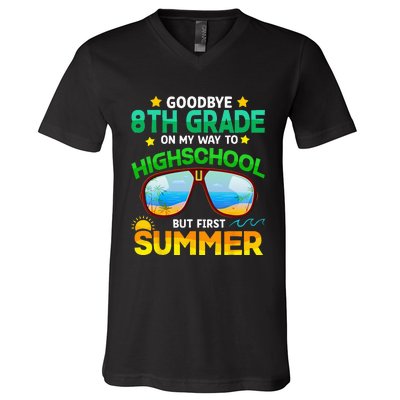 Goodbye 8th Grade Graduation To Highschool Hello Summer Him V-Neck T-Shirt