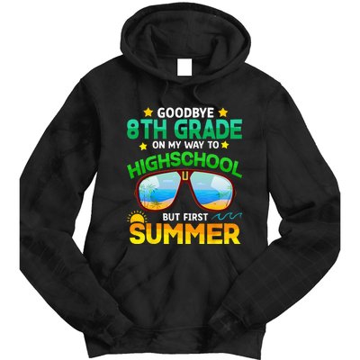 Goodbye 8th Grade Graduation To Highschool Hello Summer Him Tie Dye Hoodie