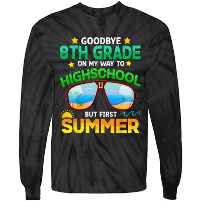 Goodbye 8th Grade Graduation To Highschool Hello Summer Him Tie-Dye Long Sleeve Shirt