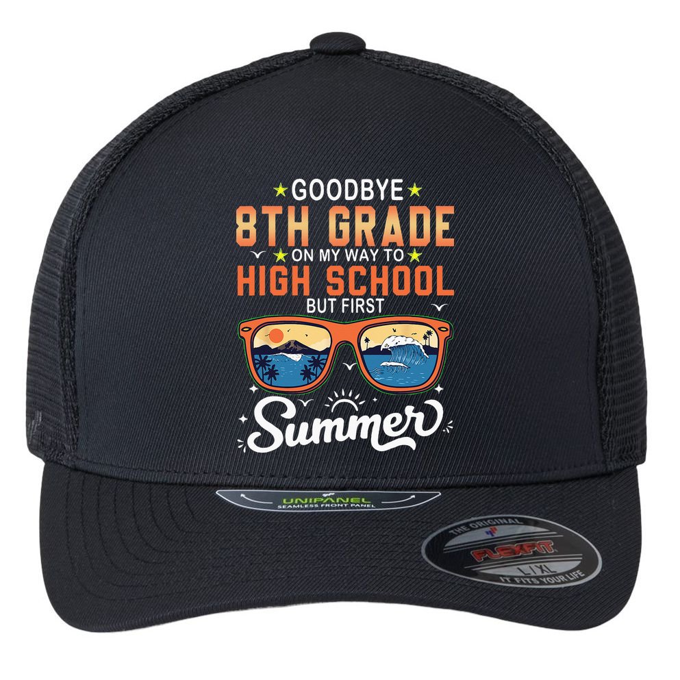Goodbye 8th Grade Graduation To 9th Grade Hello Summer Flexfit Unipanel Trucker Cap